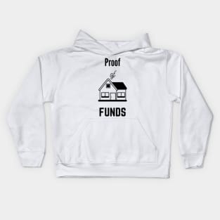 Proof OF Funds Kids Hoodie